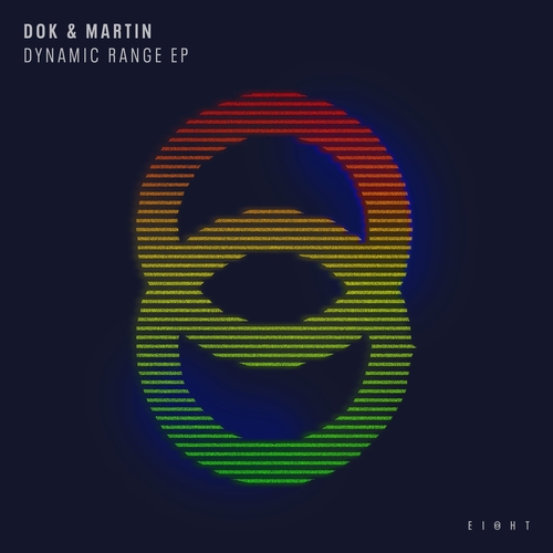 Dok & Martin - Dynamic Range EP [EI8HT026]